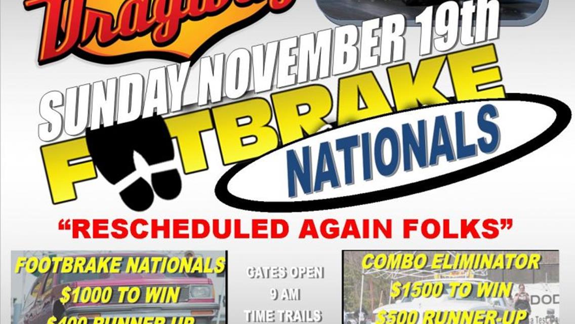 WILL THIRD TIME BE A CHARM FOR FOOTBRAKE NATIONALS...WE&#39;LL SEE THIS SUNDAY!