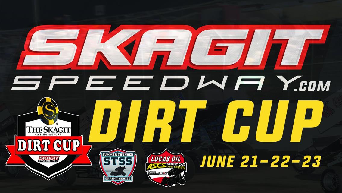 Format, Tickets, and Times For The 47th Jim Raper Memorial Dirt Cup presented by The Skagit Casino Resort
