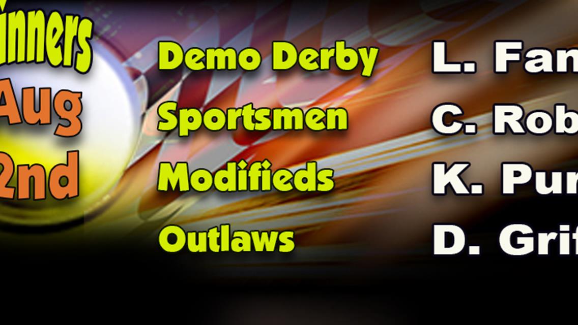 Logan Fanning is Demo Derby King; Purvis in Mods, Griffin in Outlaws, Robinson Sportsmen