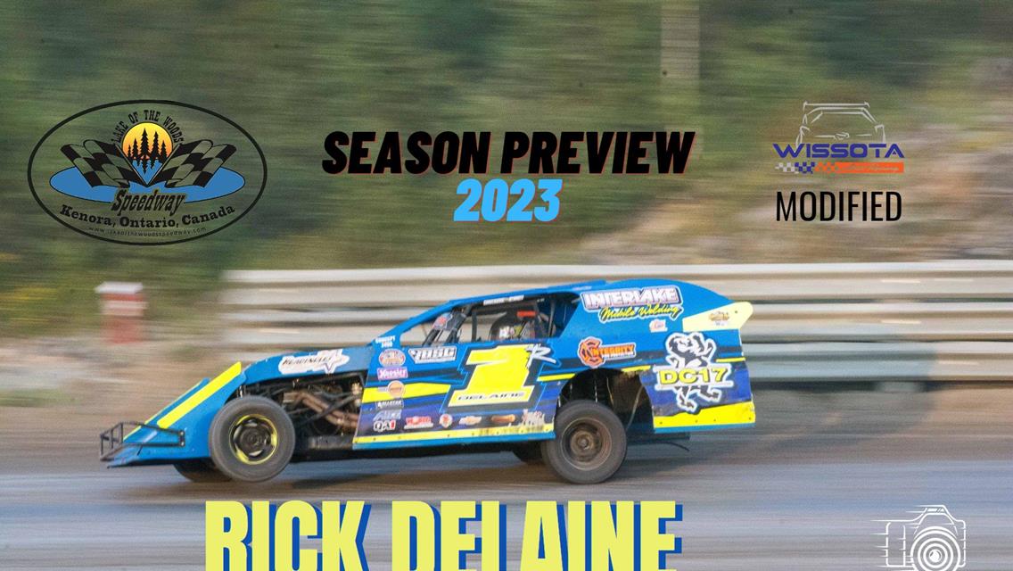 2023 Season Preview: #1R - Rick Delaine - WISSOTA Modified