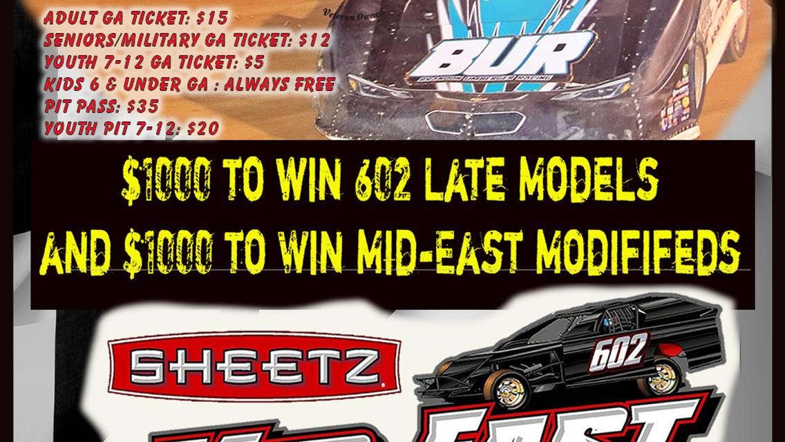 Mid-East Modifieds &amp; 602 Late Model $1000 to win in both!