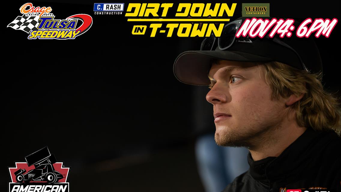 Kyler Johnson will race at Dirt Down in T-Town looking for his Third Top 5 Finish!