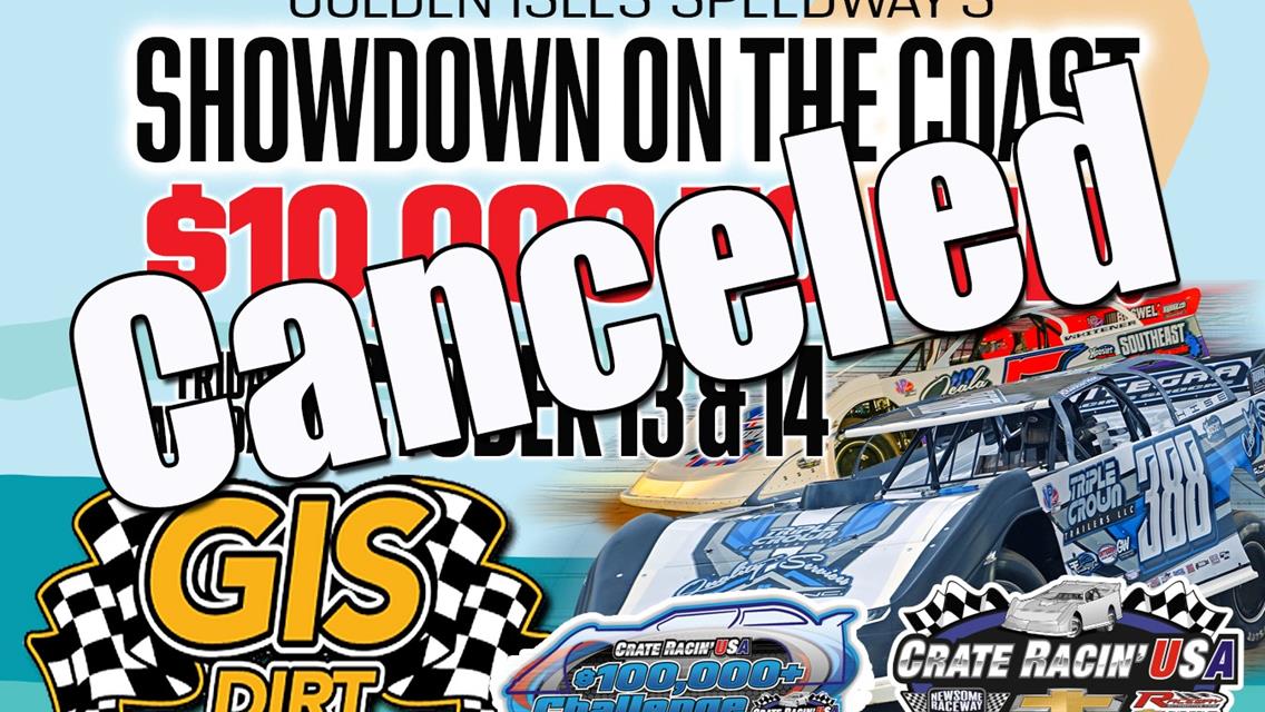 2023 Showdown on the Coast at Golden Isles Speedway Canceled