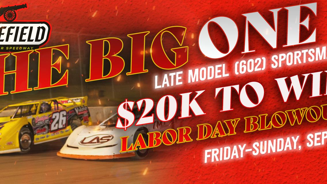 LATE MODEL (602) SPORTSMAN INFO FOR LABOR DAY BLOWOUT $20k TO WIN