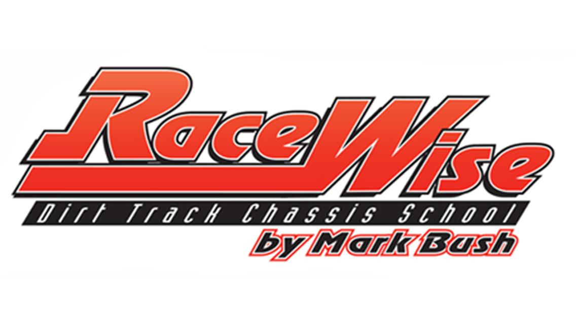 RaceWise Dirt Track Chassis School Coming February 9-11