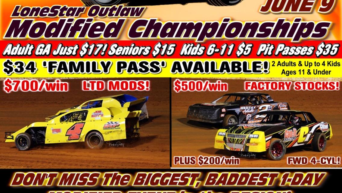 COMING TO LONESTAR SAT. JUNE 9: $5,000 to win LONESTAR OUTLAW MODIFIED CHAMPIONSHIPS!