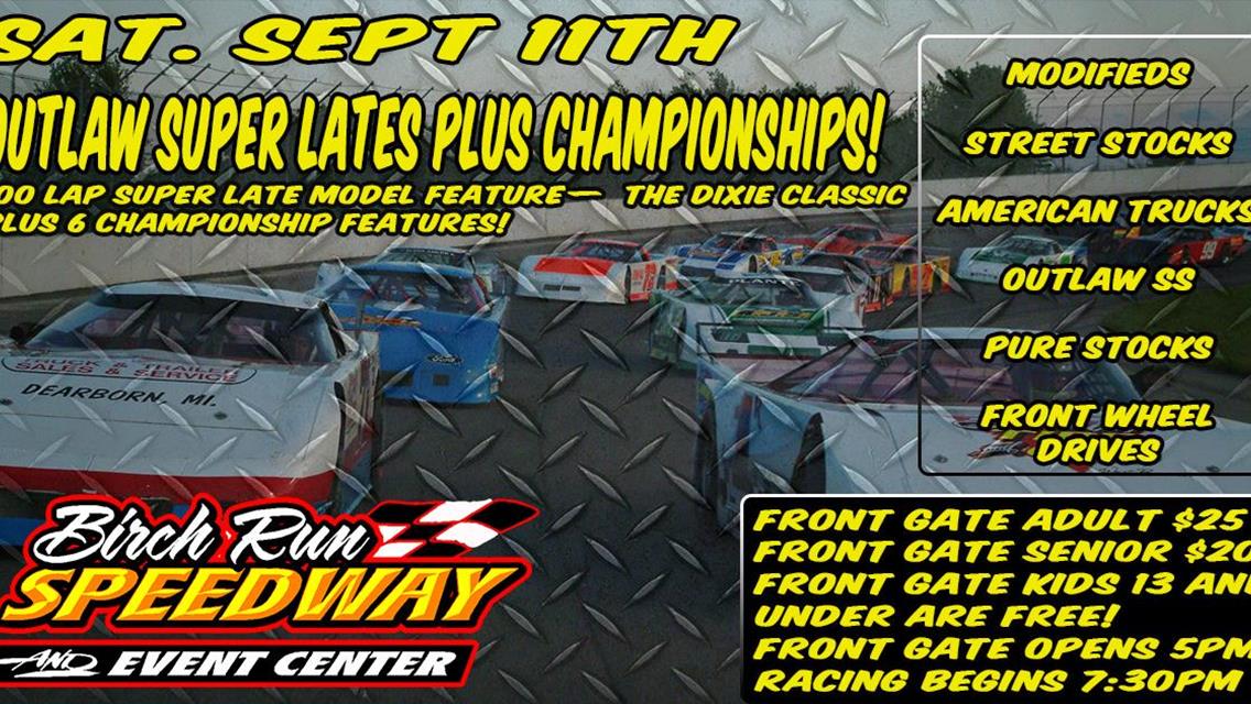 SATURDAY SEPT 11TH OUTLAW SUPERS PLUS CHAMPIONSHIPS!!!