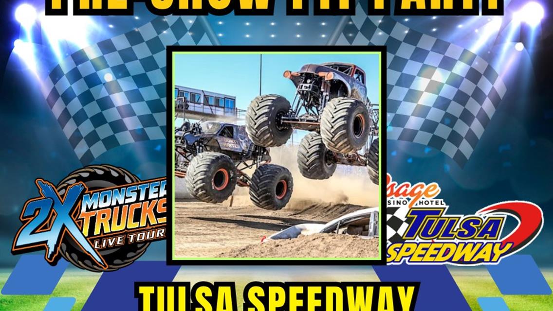 THIS SATURDAY!! 2X Monster Trucks at Tulsa Speedway!!