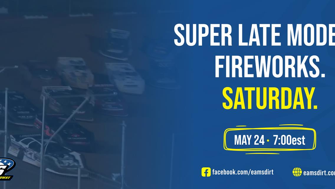 Memorial Day Fireworks and EAMS Super Series!