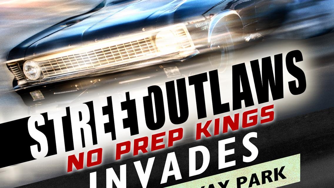 Street Outlaws -  No Prep Kings is coming back to Tulsa Raceway Park