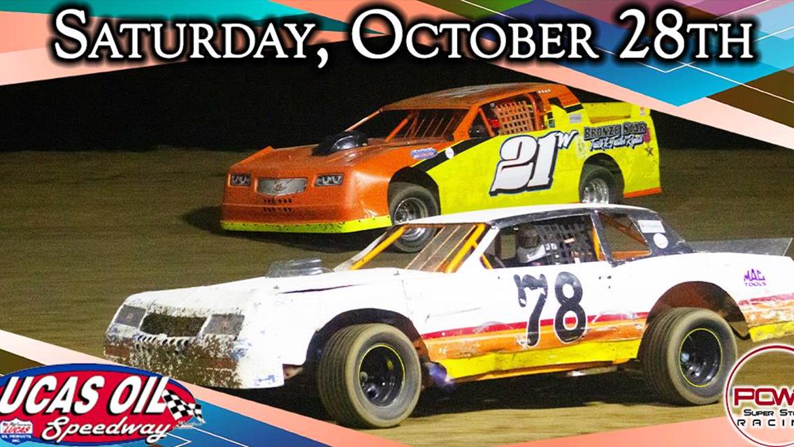 POWRi Super Stock’s added to Lucas Oil Speedway Lineup on October 28th