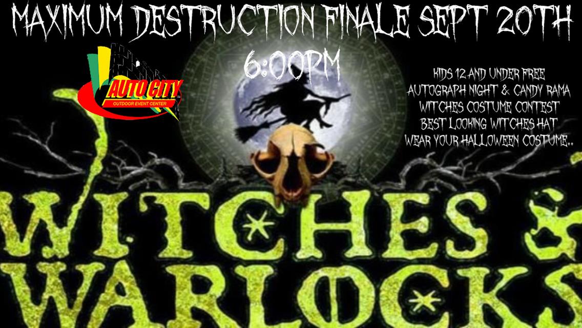 Finale -Witches &amp; Warlocks night 2025-Maimum Destruction