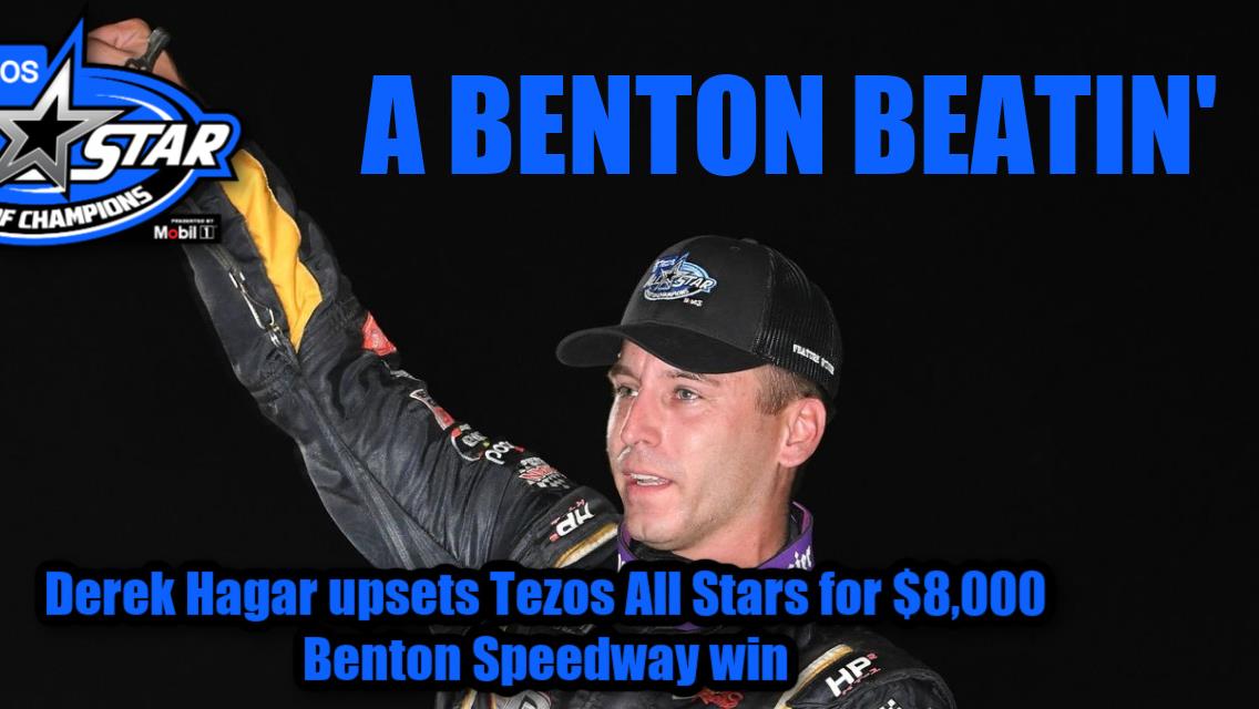 Derek Hagar upsets Tezos All Stars for $8,000 Benton Speedway win