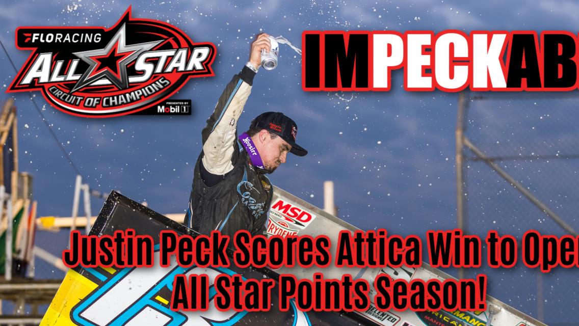 Justin Peck opens All Star points championship with Spring Nationals win at Attica Raceway Park