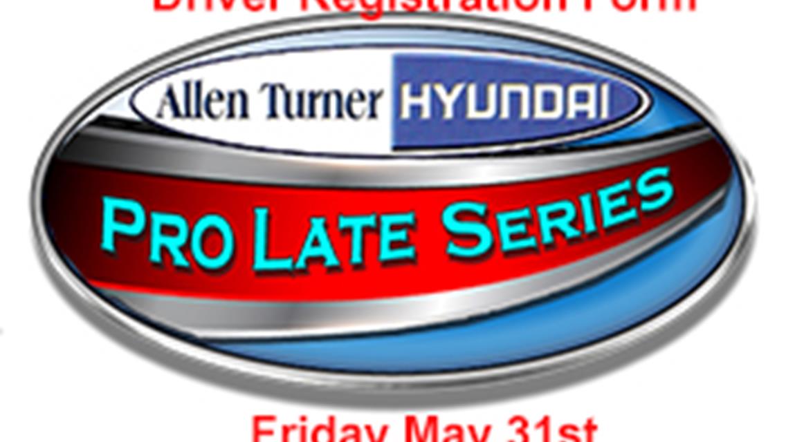 Driver Entry Form for Pro Late Model 100 on May 31.
