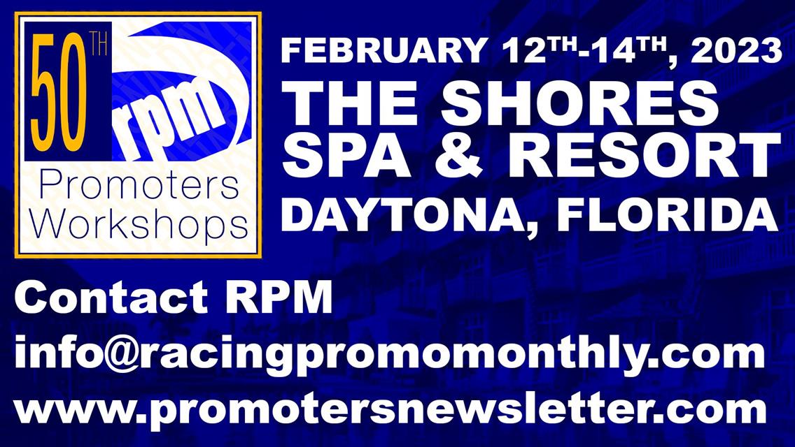 50th ANNUAL RPM@DAYTONA WORKSHOPS SCHEDULE SET TO GO FEBRUARY 13 &amp; 14 AT THE SHORES RESORT &amp; SPA IN DAYTONA  - RPM@DAYTONA WORKSHOPS “ATTENDEE”