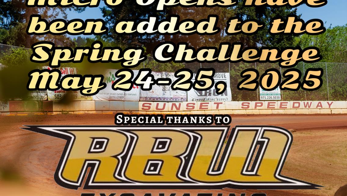 Micro Opens added to Memorial Day weekend. Thank to RBW Excavating.