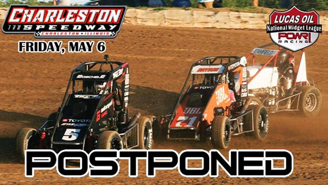 POWRi Postpones Charleston Speedway May 6th ILLIANA Scheduled Event