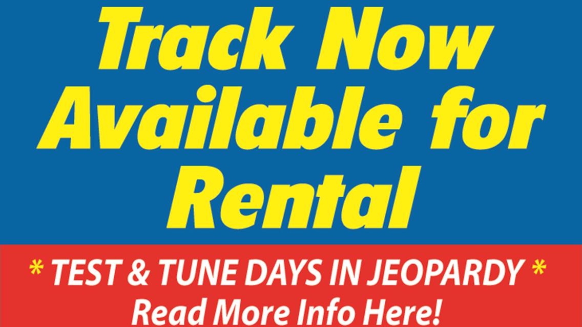 Track Available for Rental - Test &amp; Tune Days in Jeopardy!