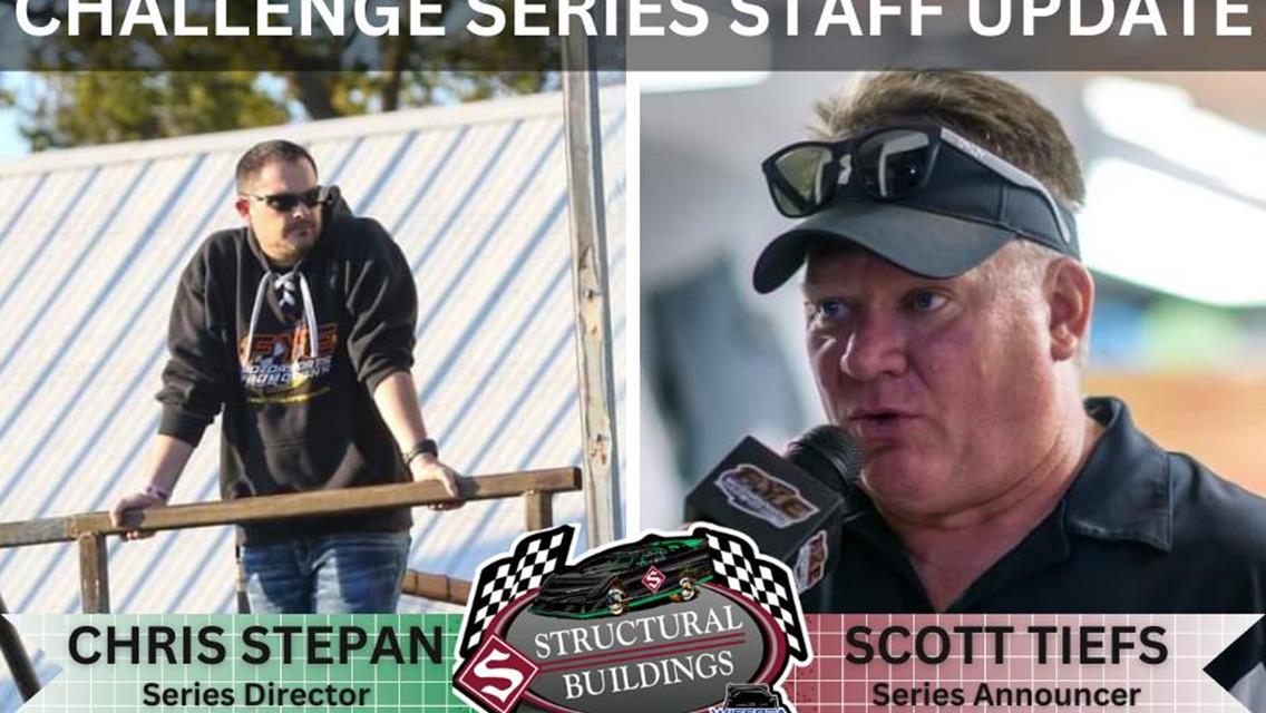 Structural Buildings WISSOTA Late Model Challenge Series Adds Staff Stepan to Direct; Tiefs to Announce Series’ 25th Anniversary Season in 2023