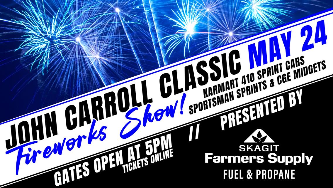JOHN CARROLL CLASSIC &amp; FIREWORKS SHOW - Presented by Skagit Farmers Supply