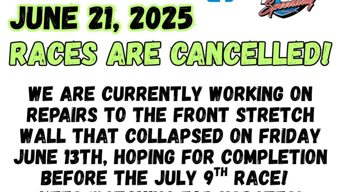 RACES ARE CANCELLED; June 21, 2025!