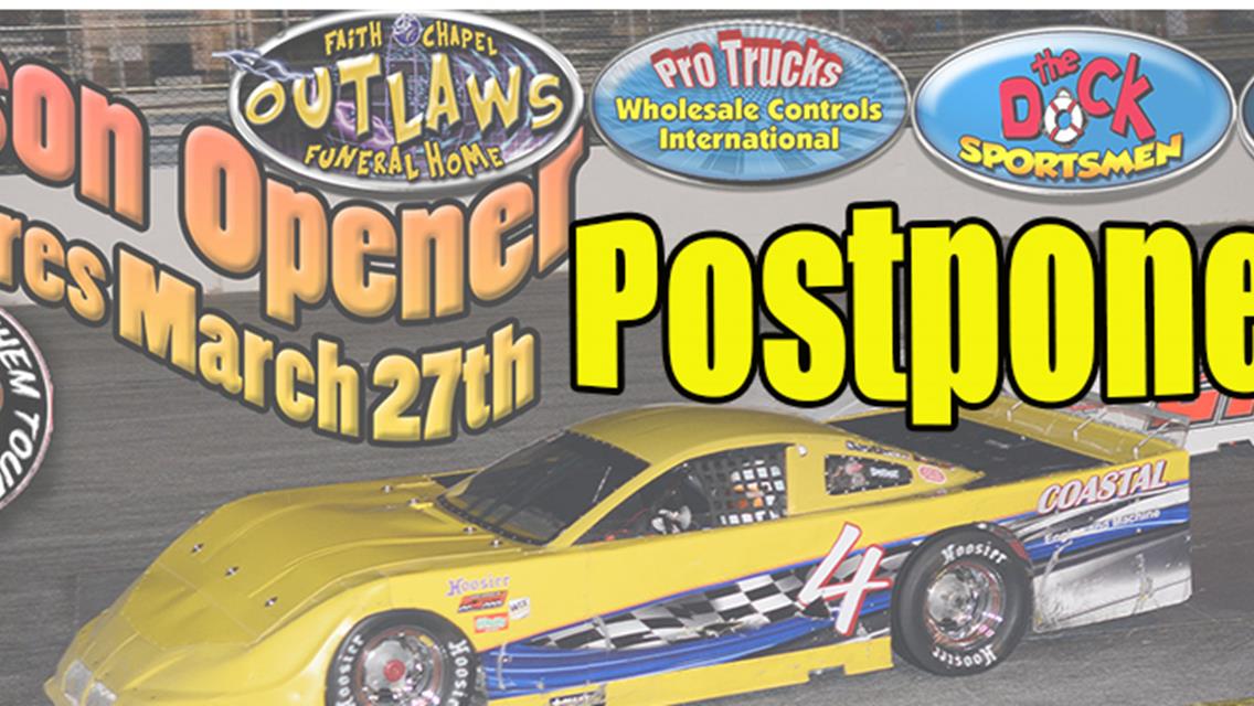 Opener on March 27th Postponed