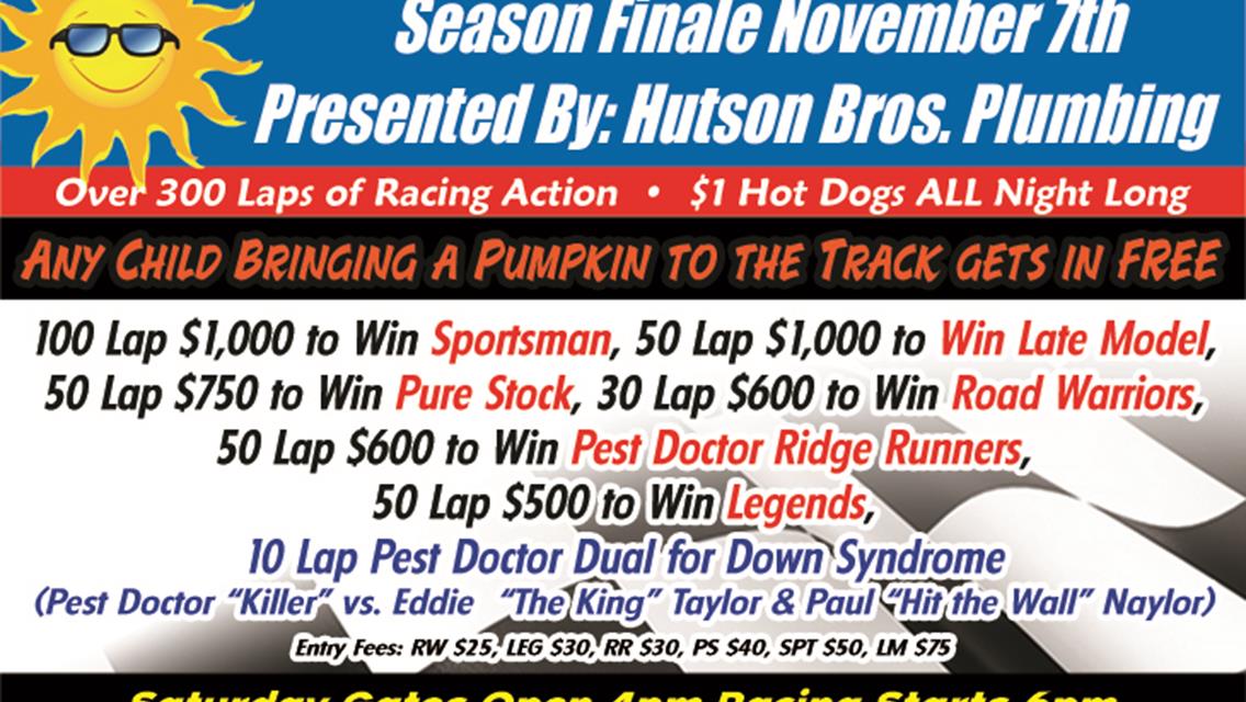 Season Finale November 7th Presented by: Hutson Brothers Plumbing