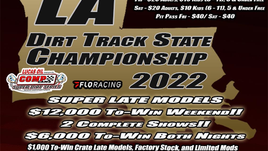 2 Nights of Comp Cams Super Late Model Racing Headline The 50th Annual Original LA Dirt Track State Championships Sept 23rd and 24th