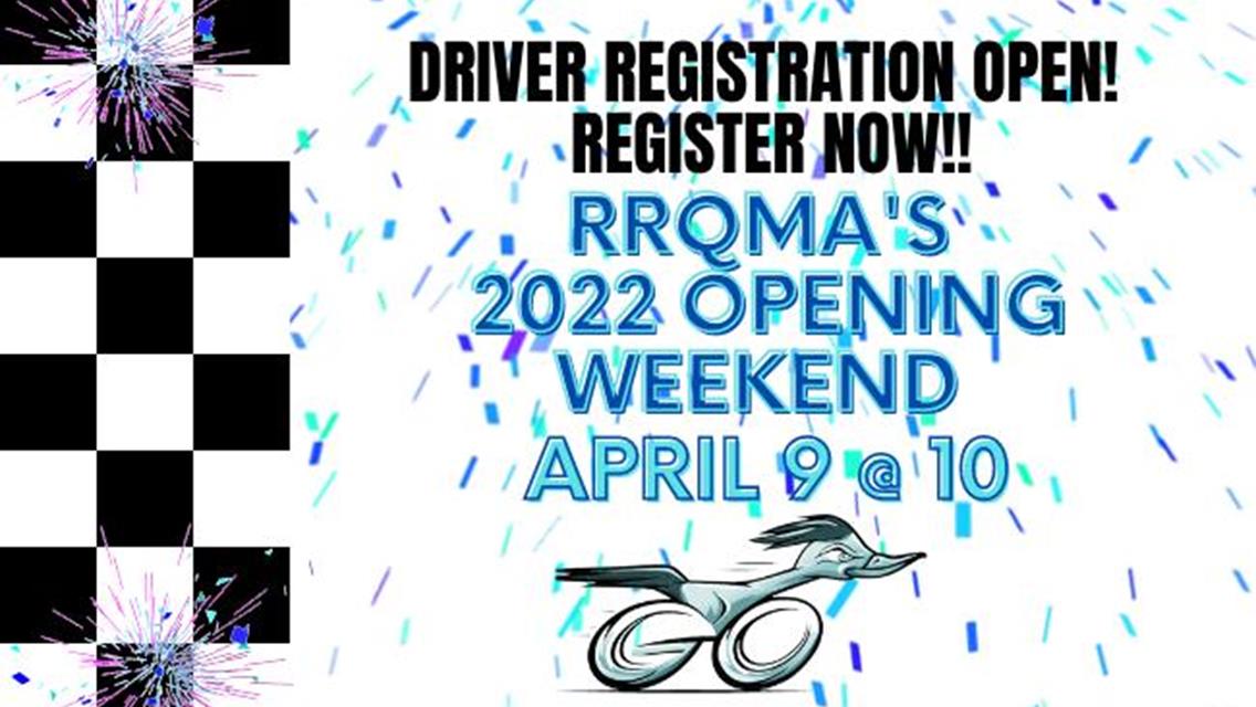 RRQMA&#39;s opening weekend is April 9 and 10!!