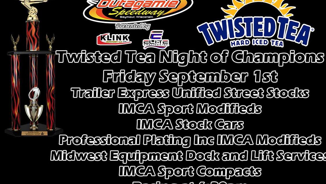 Twisted Tea presents Night of Champions at Outagamie Speedway