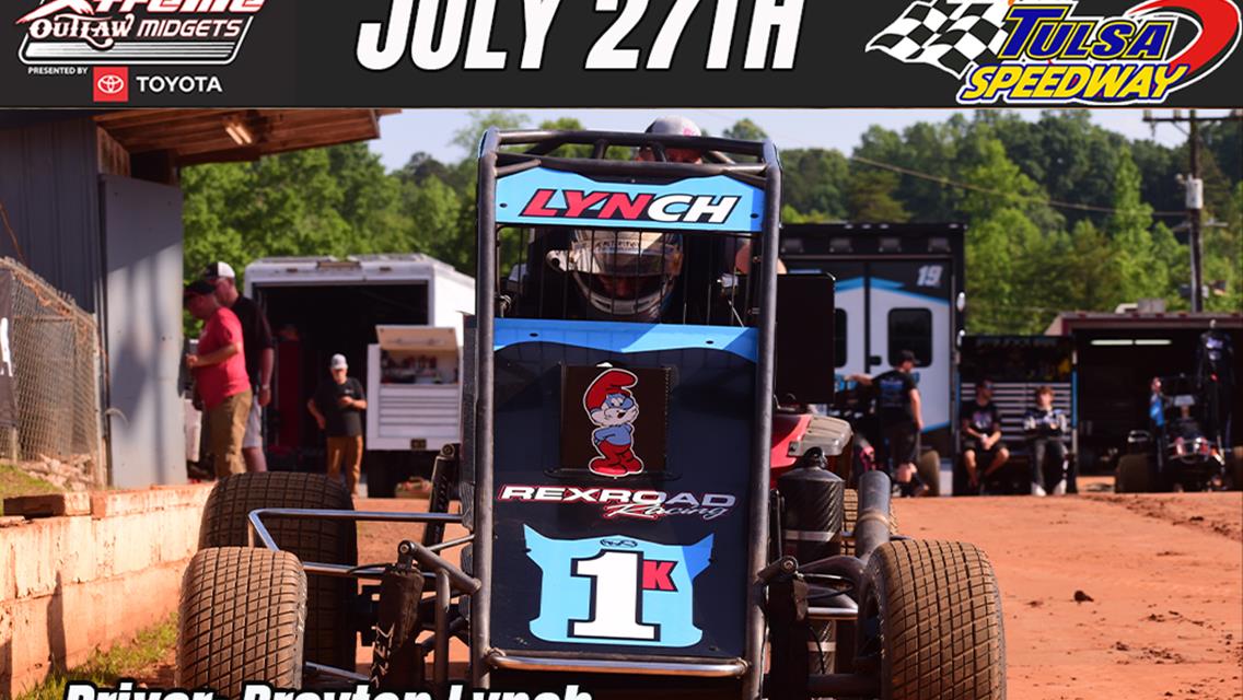 Lynch and Kunz come to Tulsa Speedway for Xtreme Outlaw Series on July 27th!