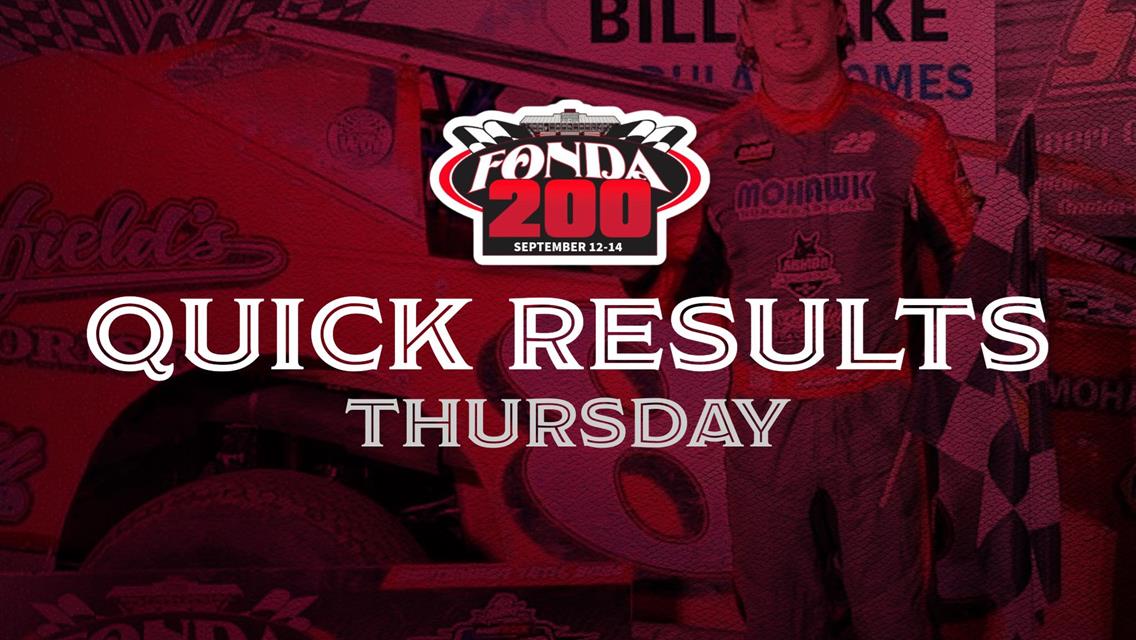 FONDA SPEEDWAY QUICK RESULTS 9/12/2024 DAY ONE OF THE 2024 FONDA 200 WEEKEND