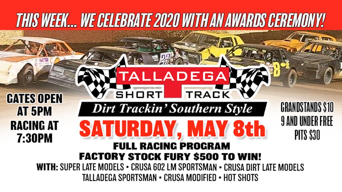 Talladega Short Track | Factory Stock Fury + Awards Ceremony | May 8th