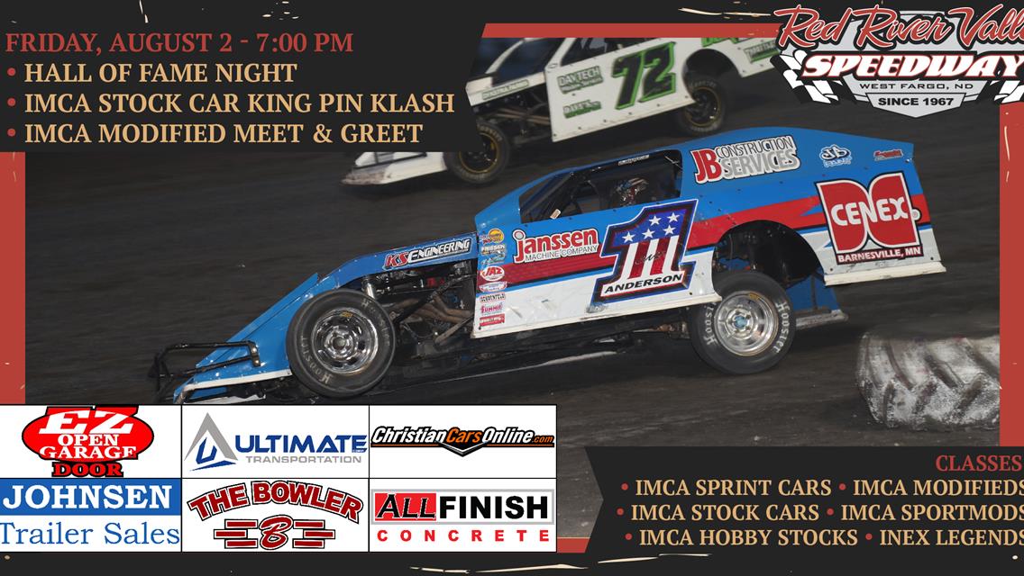 NEXT RACE: Friday, August 2 - Hall of Fame Night | Stock Car King Pin Klash | IMCA Modified Meet &amp; Greet