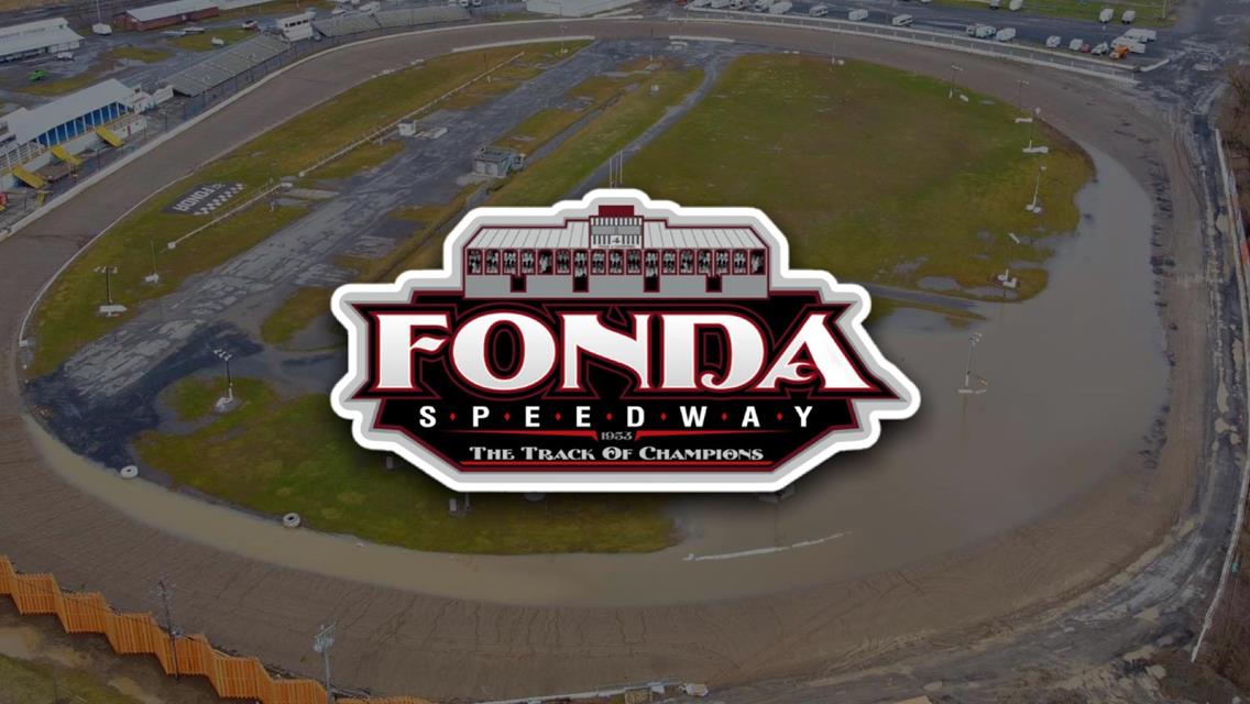 Wet Conditions Cancel April 13 Open Practice at Fonda Speedway