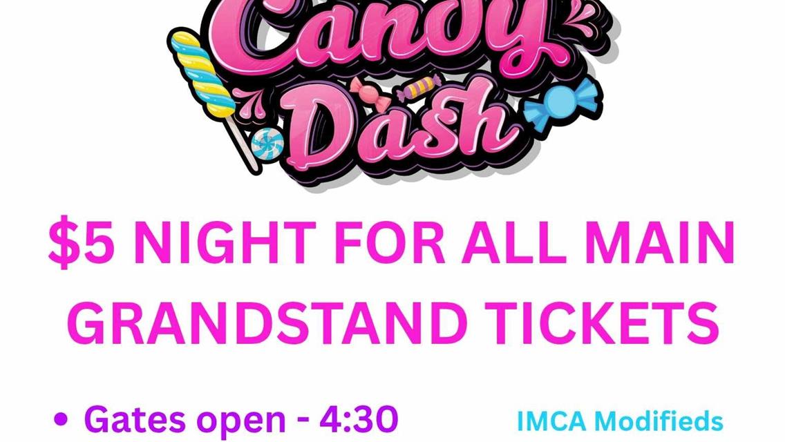 $5 Night and Candy Dash this Saturday July 12th!!!!