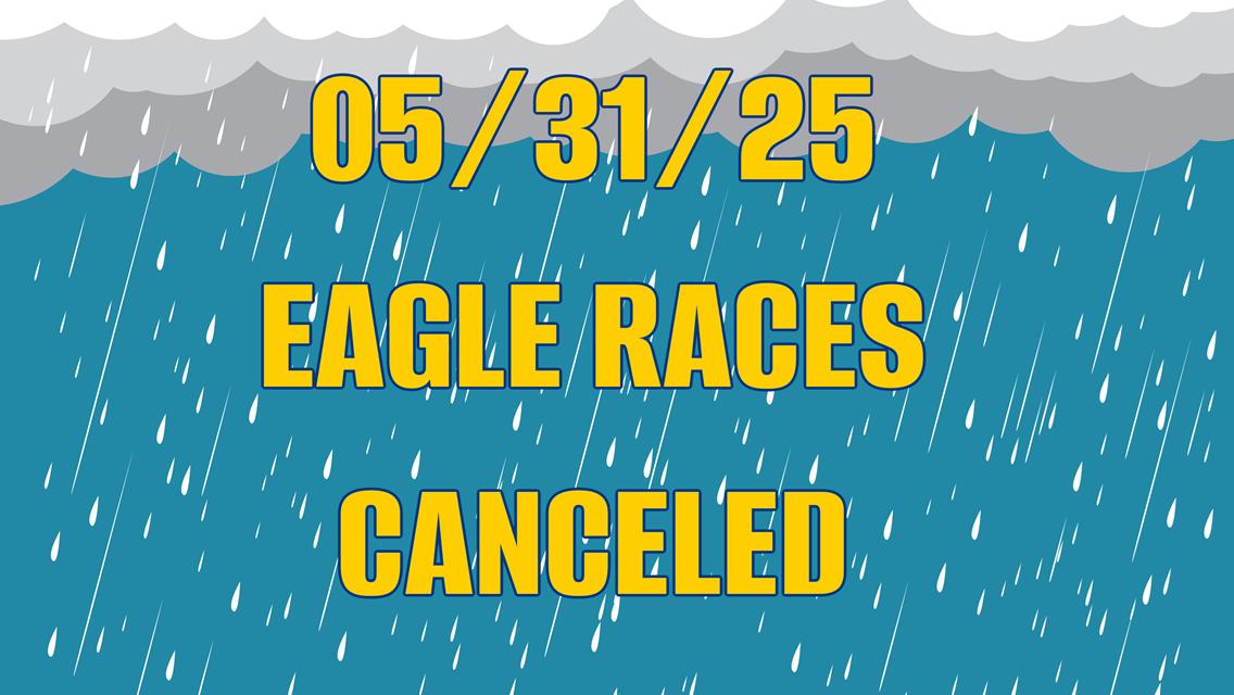 05-31-25 RACES CANCELED - INFO FOR THOSE WHO PURCHASED TICKETS