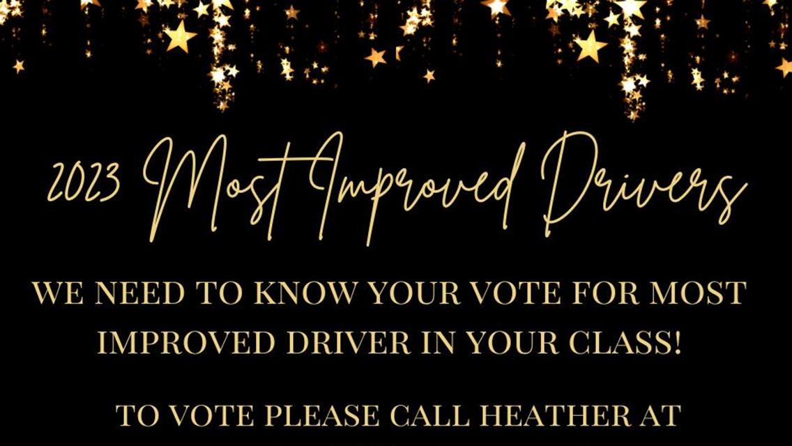 VOTE FOR MOST IMPROVED DRIVER IN YOUR CLASS FOR 2023!!