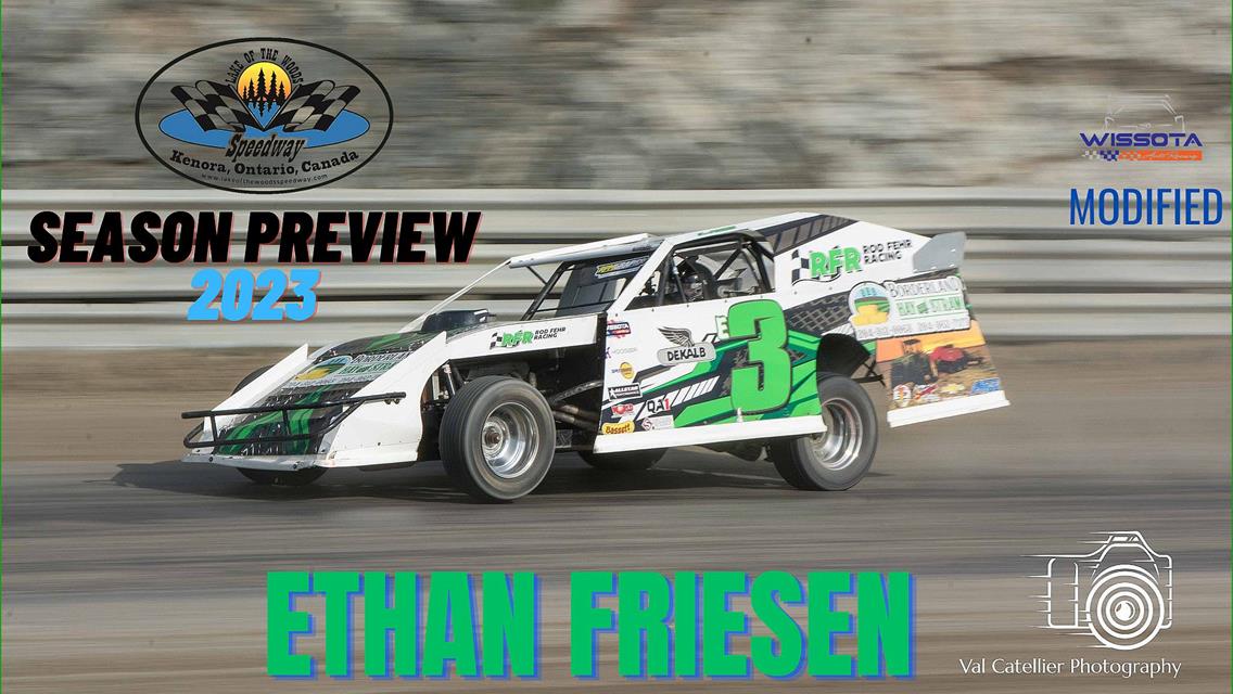 2023 Season Preview: #E3 Ethan Friesen - WISSOTA Modified