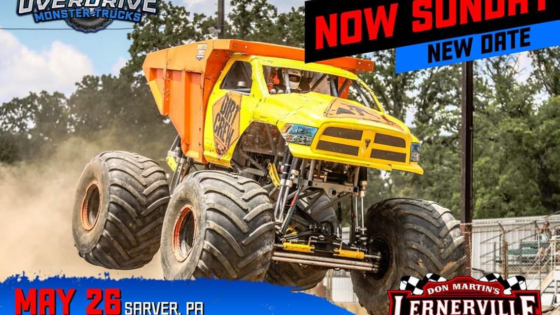 Overdrive Monster Truck Show Postponed. Will Take Place Sunday, May 26