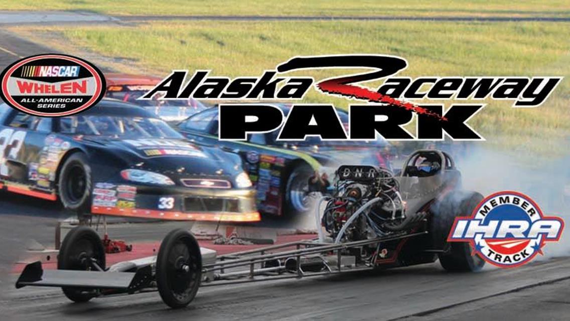 Welcome to Alaska Raceway Park&#39;s 53rd season!