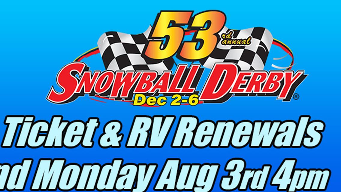 Renew your Snowball Tickets by Monday; New ticket sales opens later in August.