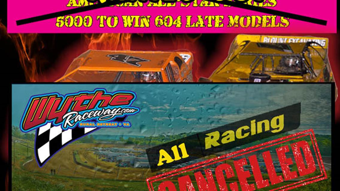 All Racing Cancelled for Sunday May 28, 2023 ~ American All-Star Late Models - 5th Annual Mayhem in the Mountains