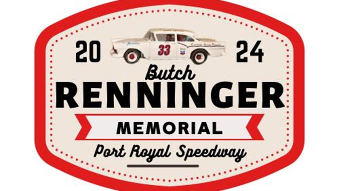 21st Annual Butch Renninger Memorial Headlines BIG Holiday Weekend at Port Royal Speedway; Labor Day Classic Paying $7,300 to win on Monday