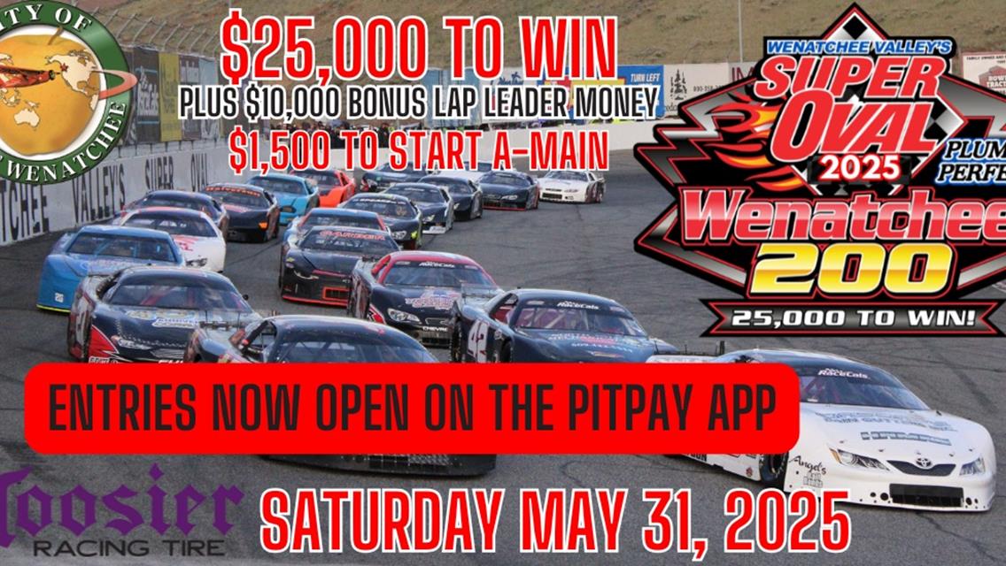 $25,000 to win Wenatchee 200 Entries and Tickets Open
