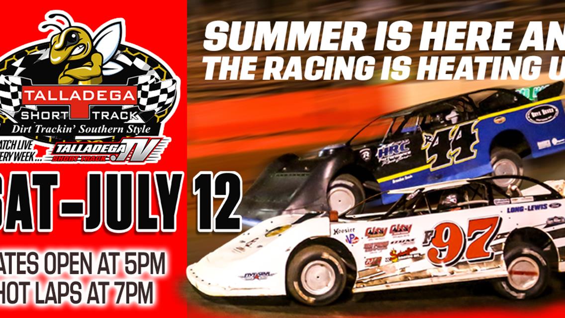 Talladega Short Track | JULY 12TH!