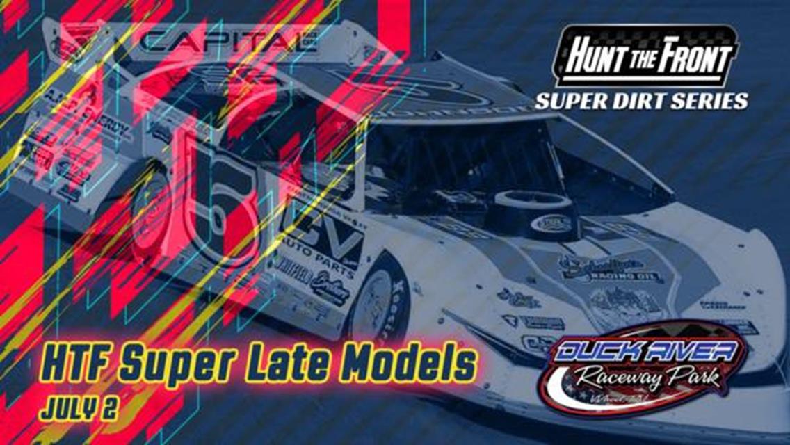 Hunt the Front Super Dirt Series coming to Duck River Raceway Park!