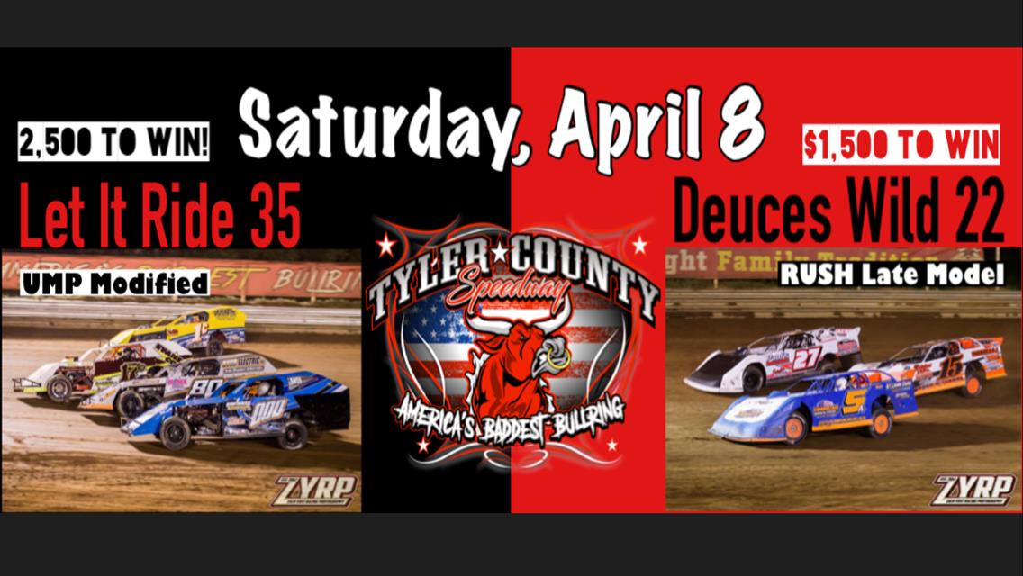 &#39;LET IT RIDE 35&#39; SET TO HIGHLIGHT 49TH SEASON OPENER AT TYLER COUNTY SPEEDWAY