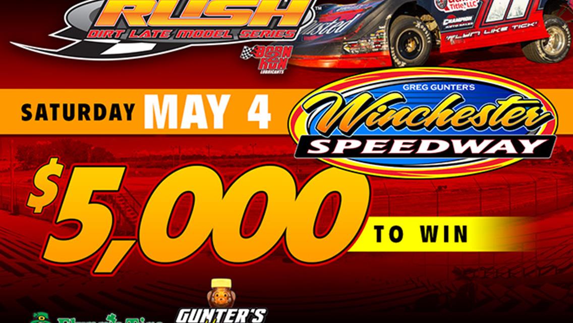 HOVIS RUSH LATE MODEL FLYNN&#39;S TIRE/GUNTER&#39;S HONEY TOURING SERIES HEADS SOUTH TO WINCHESTER FOR $5,000 TO-WIN ON SATURDAY